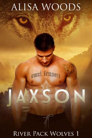 [Riverwise Private Security 01] • Jaxson (River Pack Wolves 1) - New Adult Paranormal Romance